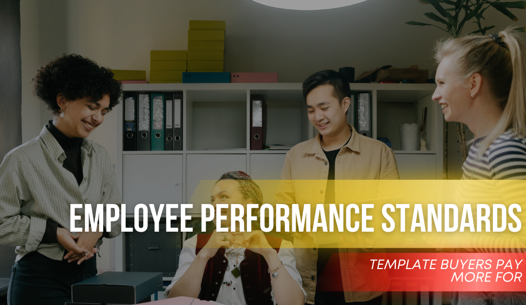 Employee Performance Standards Template Buyers Pay More For