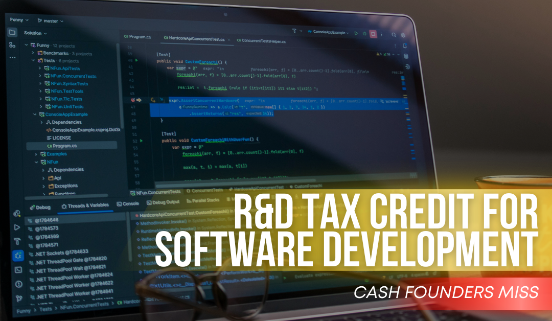R&D Tax Credit for Software Development: Cash Founders Miss