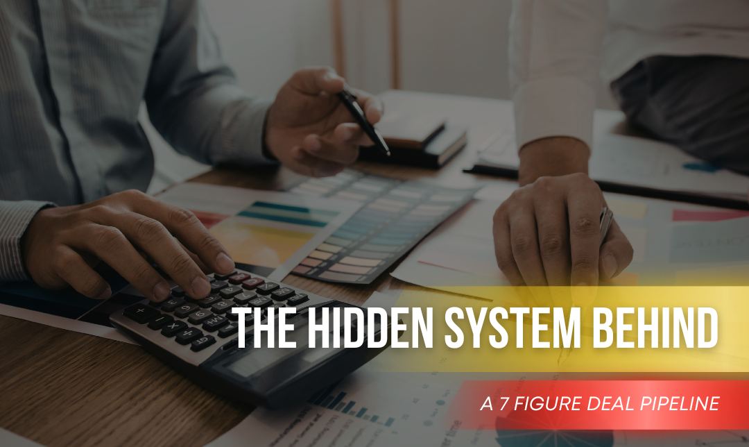 The Hidden System Behind a 7 Figure Deal Pipeline